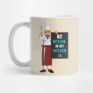 No Bitchin Mug